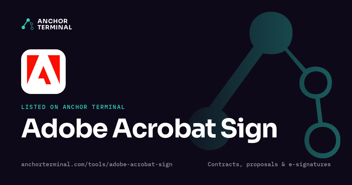 Adobe Acrobat Sign, listed on Anchor Terminal, dark sharing image