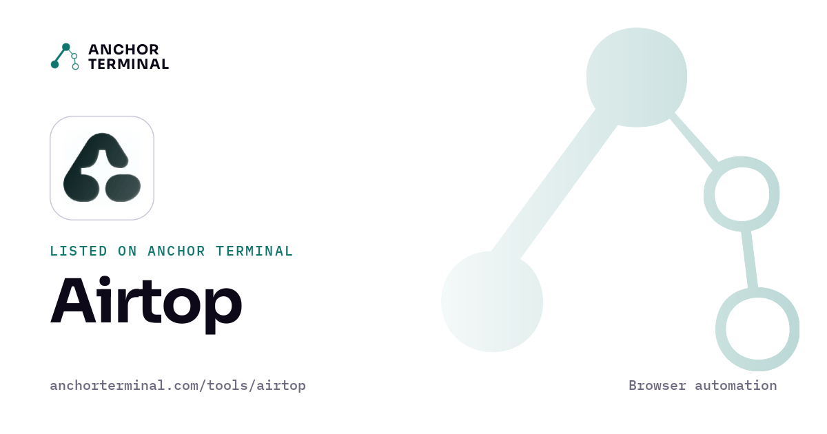 Airtop, listed on Anchor Terminal, light sharing image