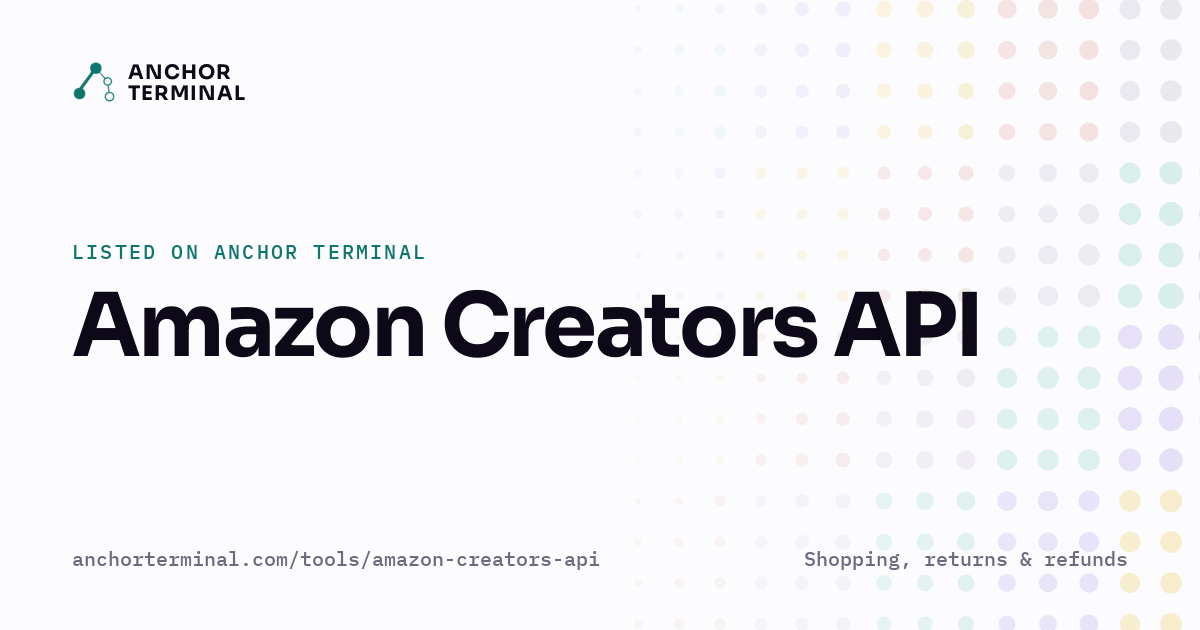 Amazon Creators API, listed on Anchor Terminal, light sharing image