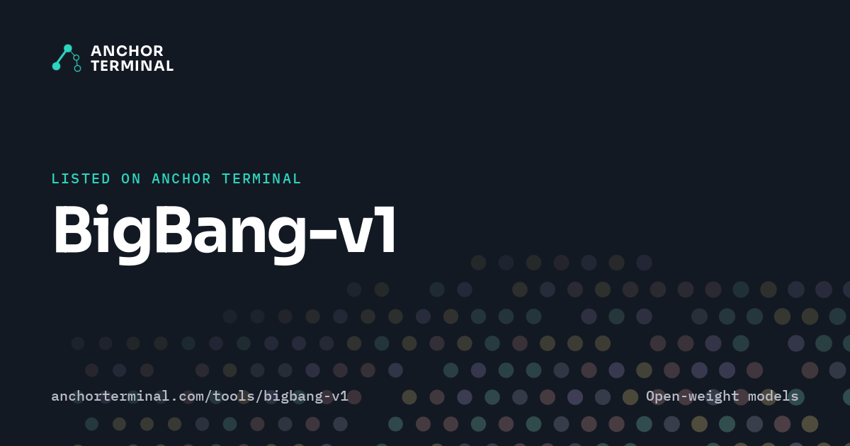 BigBang-v1, listed on Anchor Terminal, dark sharing image