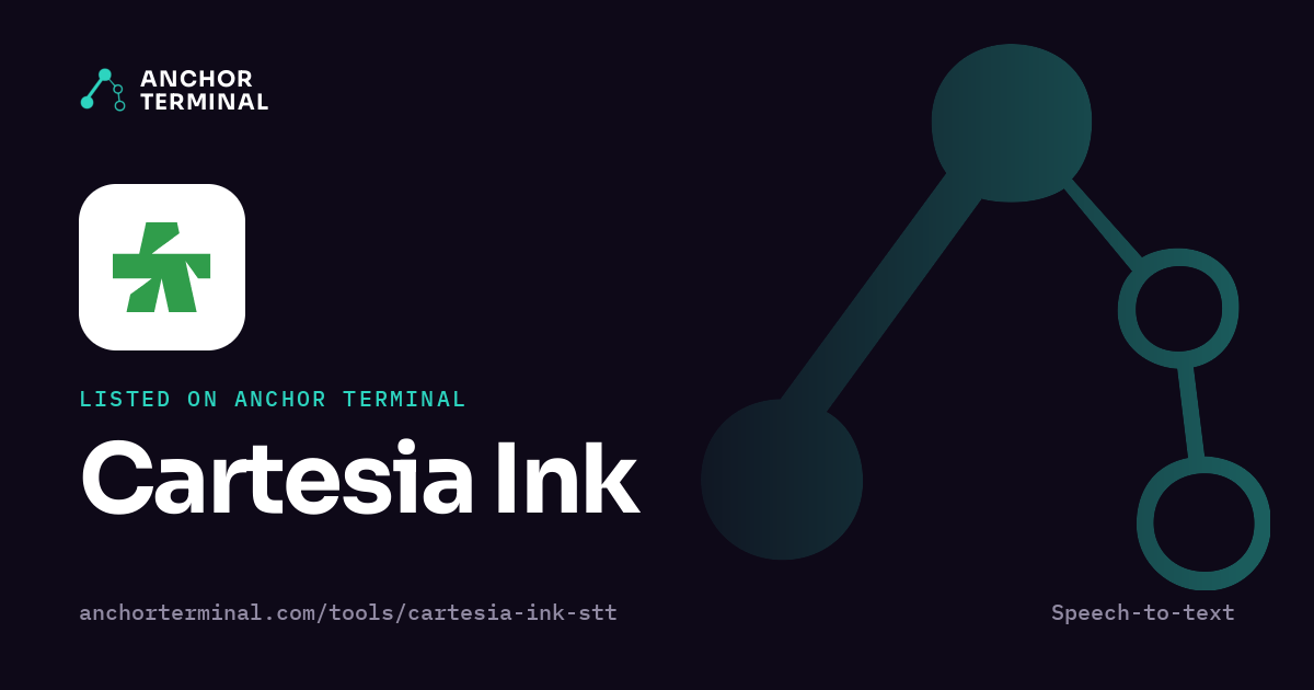 Cartesia Ink, listed on Anchor Terminal, dark sharing image