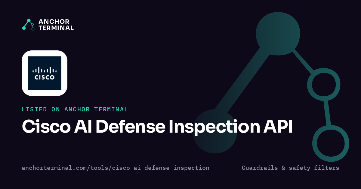 Cisco AI Defense Inspection API, listed on Anchor Terminal, dark sharing image