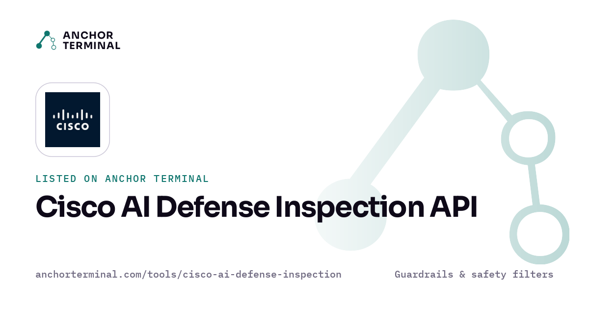 Cisco AI Defense Inspection API, listed on Anchor Terminal, light sharing image