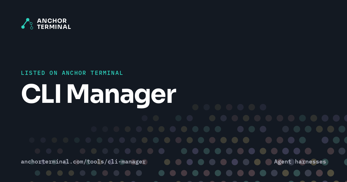 CLI Manager, listed on Anchor Terminal, dark sharing image