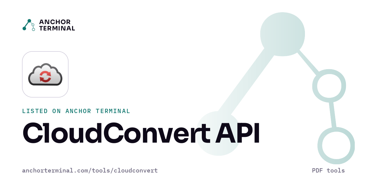 CloudConvert API, listed on Anchor Terminal, light sharing image