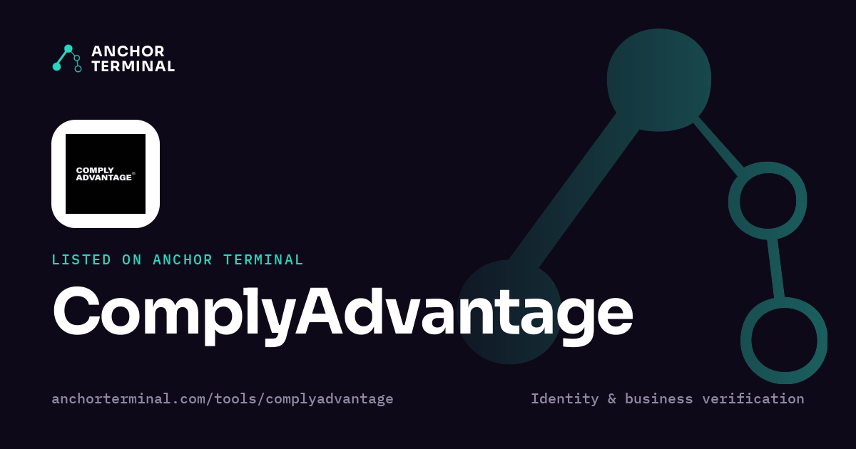 ComplyAdvantage, listed on Anchor Terminal, dark sharing image