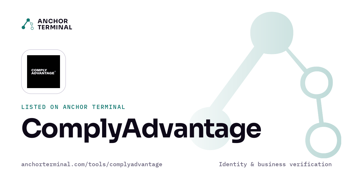 ComplyAdvantage, listed on Anchor Terminal, light sharing image