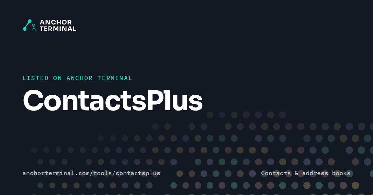 ContactsPlus, listed on Anchor Terminal, dark sharing image