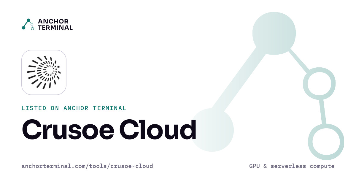 Crusoe Cloud, listed on Anchor Terminal, light sharing image