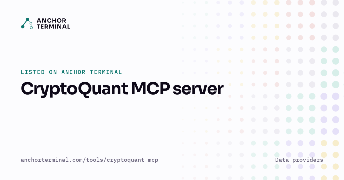 CryptoQuant MCP server, listed on Anchor Terminal, light sharing image