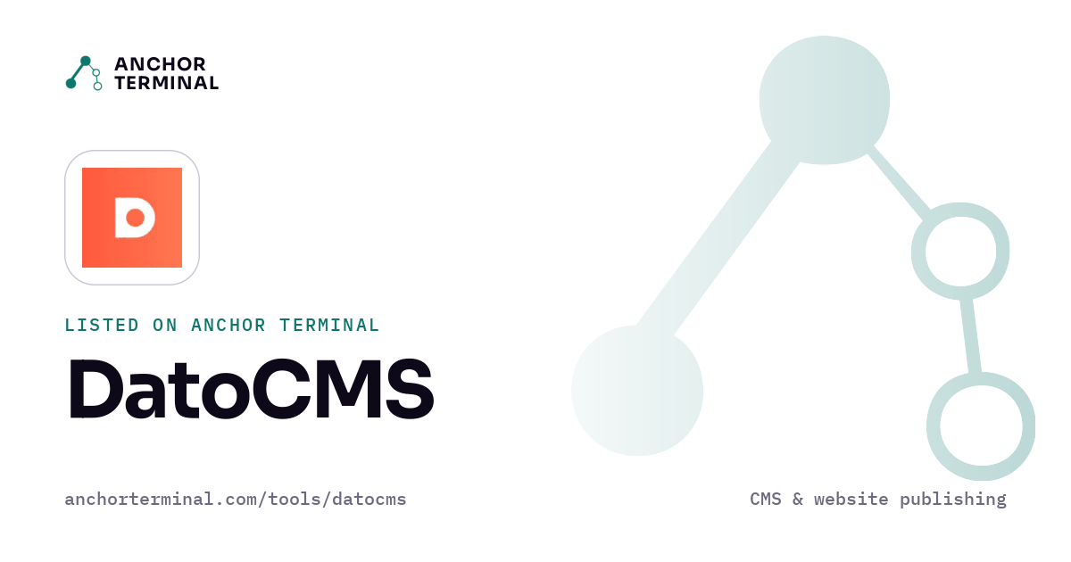 DatoCMS, listed on Anchor Terminal, light sharing image