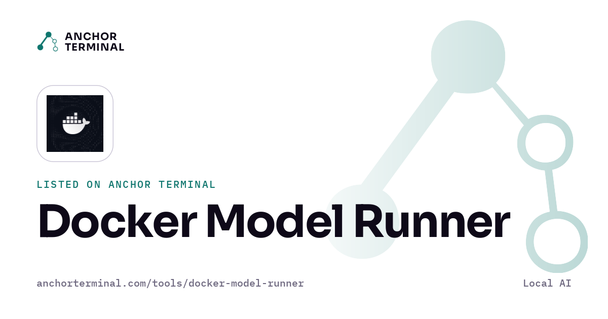 Docker Model Runner, listed on Anchor Terminal, light sharing image