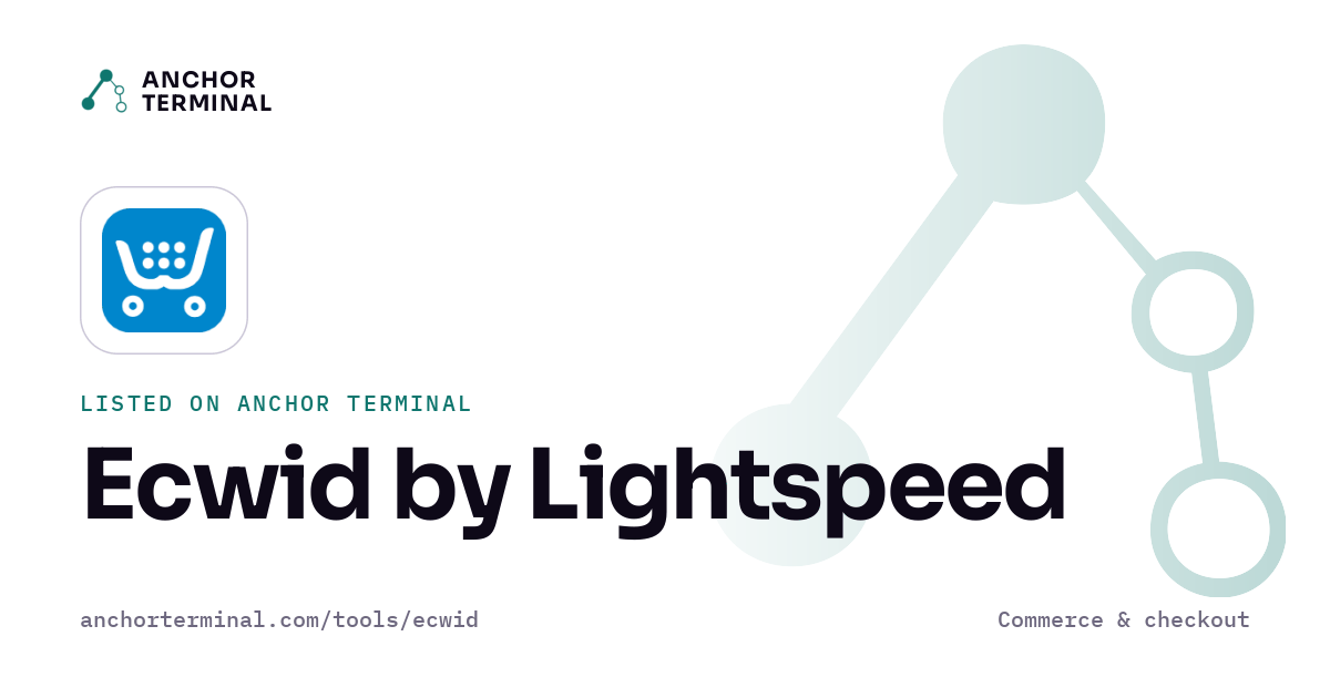 Ecwid by Lightspeed, listed on Anchor Terminal, light sharing image