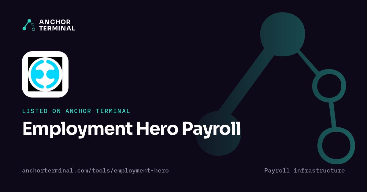 Employment Hero Payroll, listed on Anchor Terminal, dark sharing image