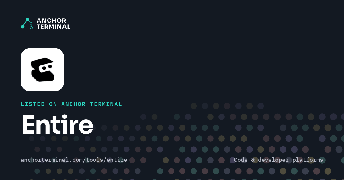 Entire, listed on Anchor Terminal, dark sharing image