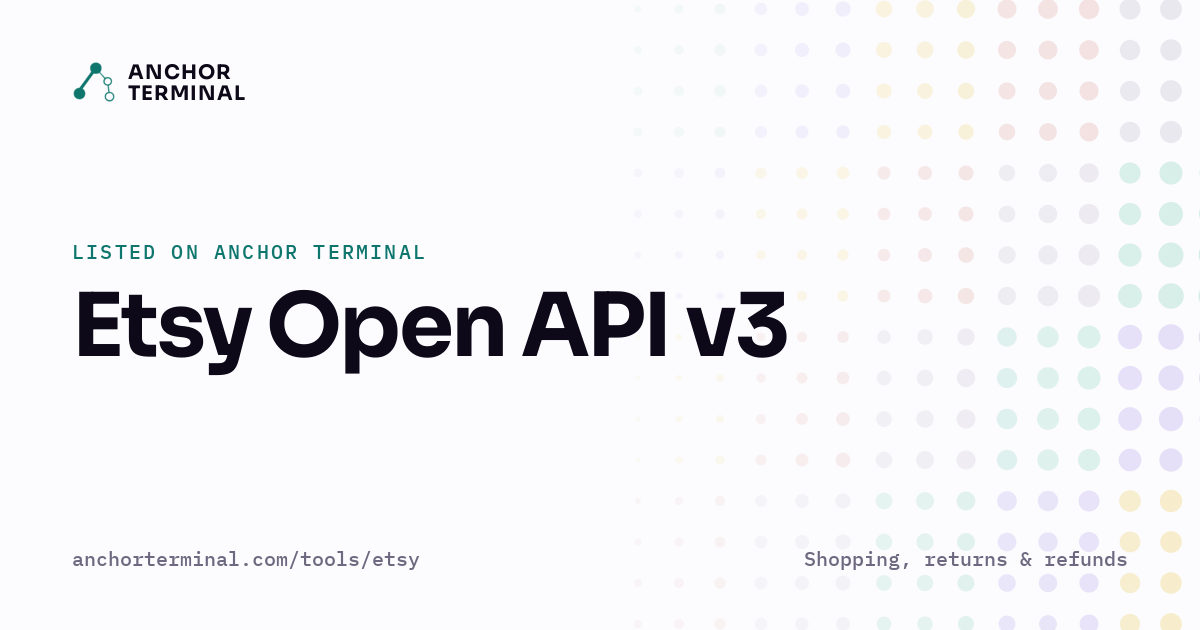 Etsy Open API v3, listed on Anchor Terminal, light sharing image