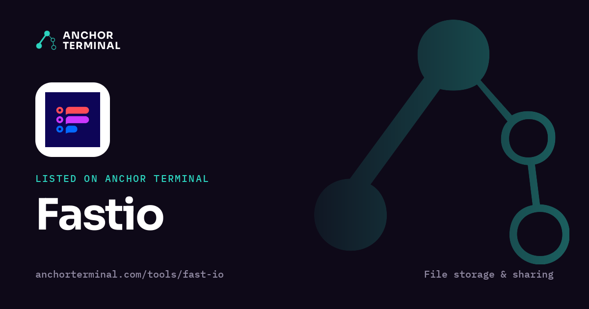 Fastio, listed on Anchor Terminal, dark sharing image