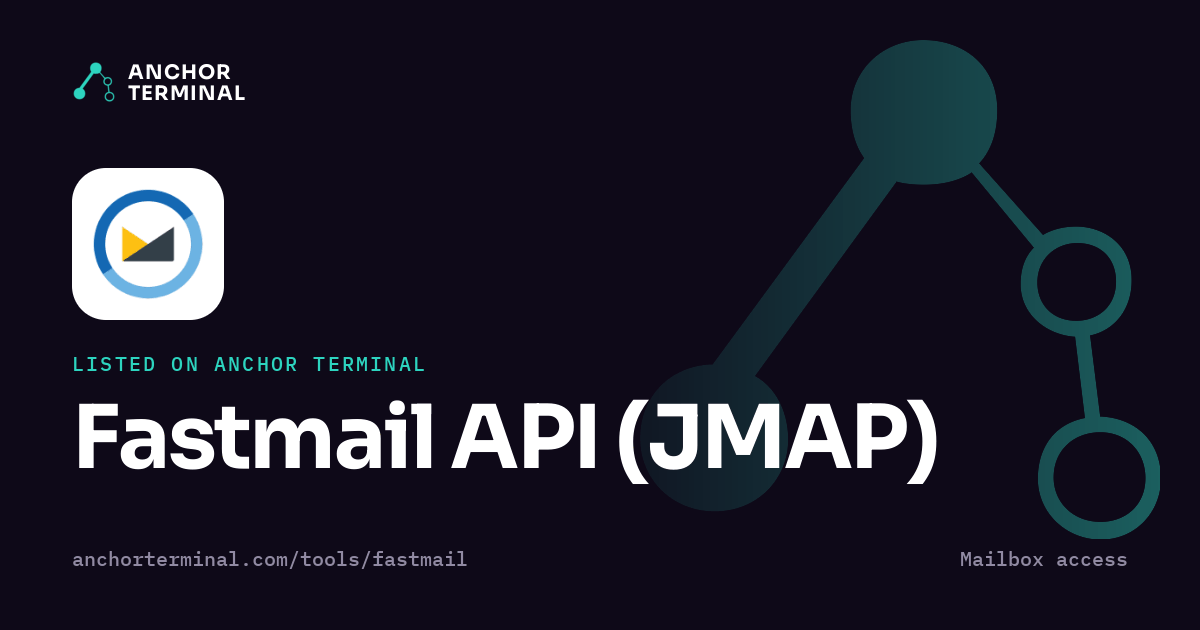 Fastmail API (JMAP), listed on Anchor Terminal, dark sharing image