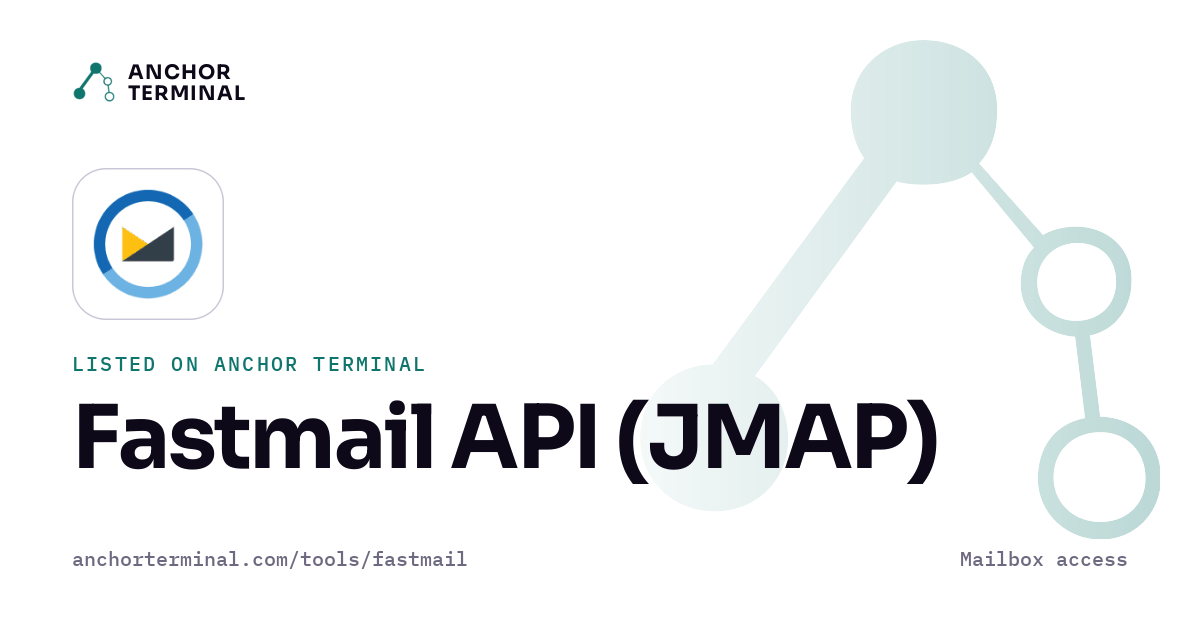 Fastmail API (JMAP), listed on Anchor Terminal, light sharing image