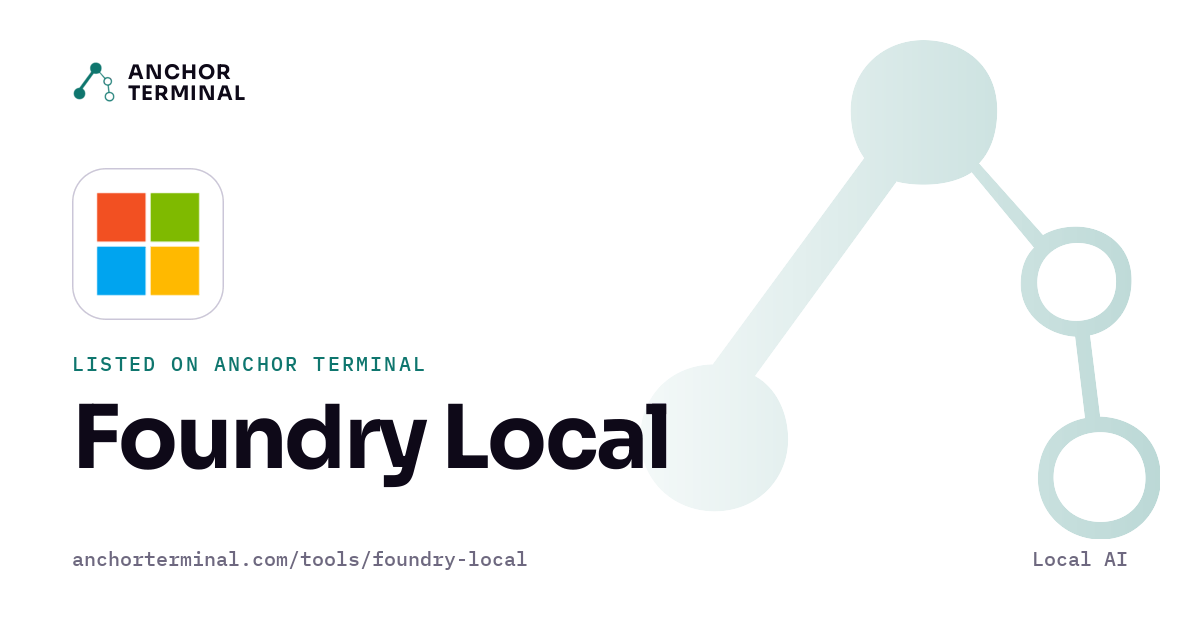Foundry Local, listed on Anchor Terminal, light sharing image