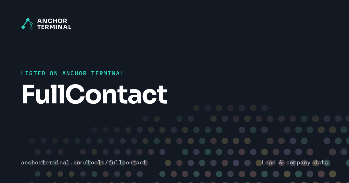 FullContact, listed on Anchor Terminal, dark sharing image