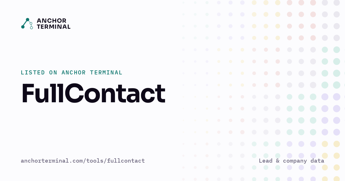 FullContact, listed on Anchor Terminal, light sharing image