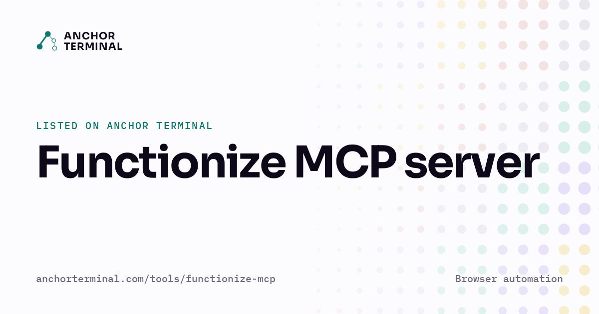 Functionize MCP server, listed on Anchor Terminal, light sharing image