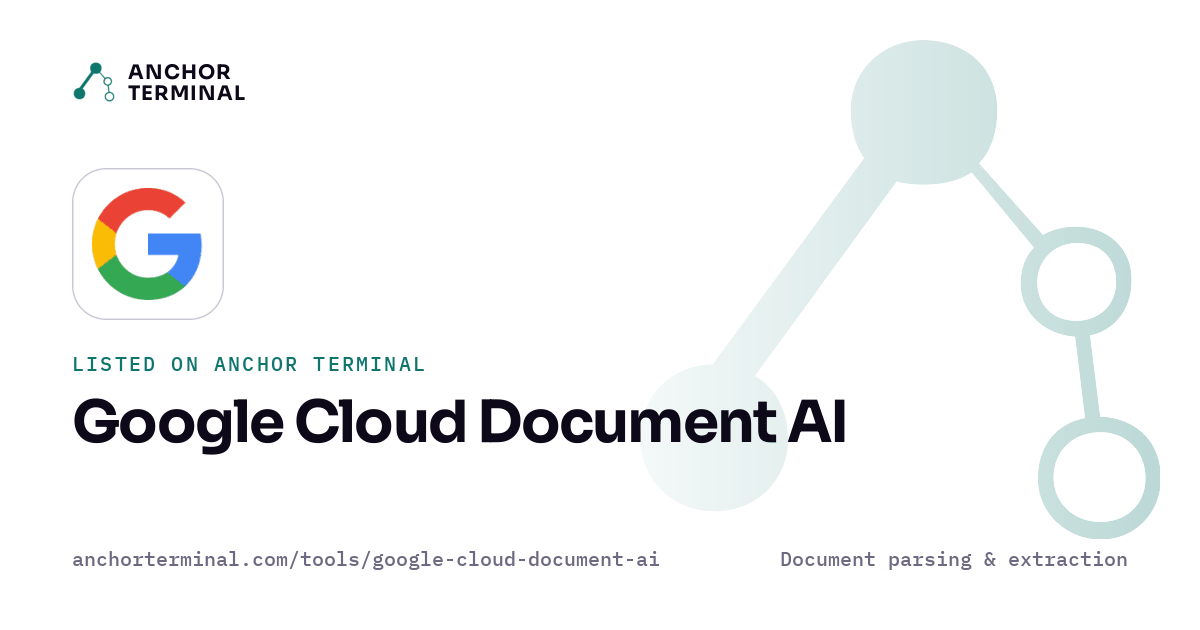 Google Cloud Document AI, listed on Anchor Terminal, light sharing image