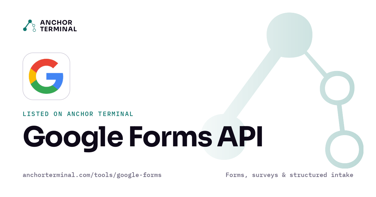 Google Forms API, listed on Anchor Terminal, light sharing image