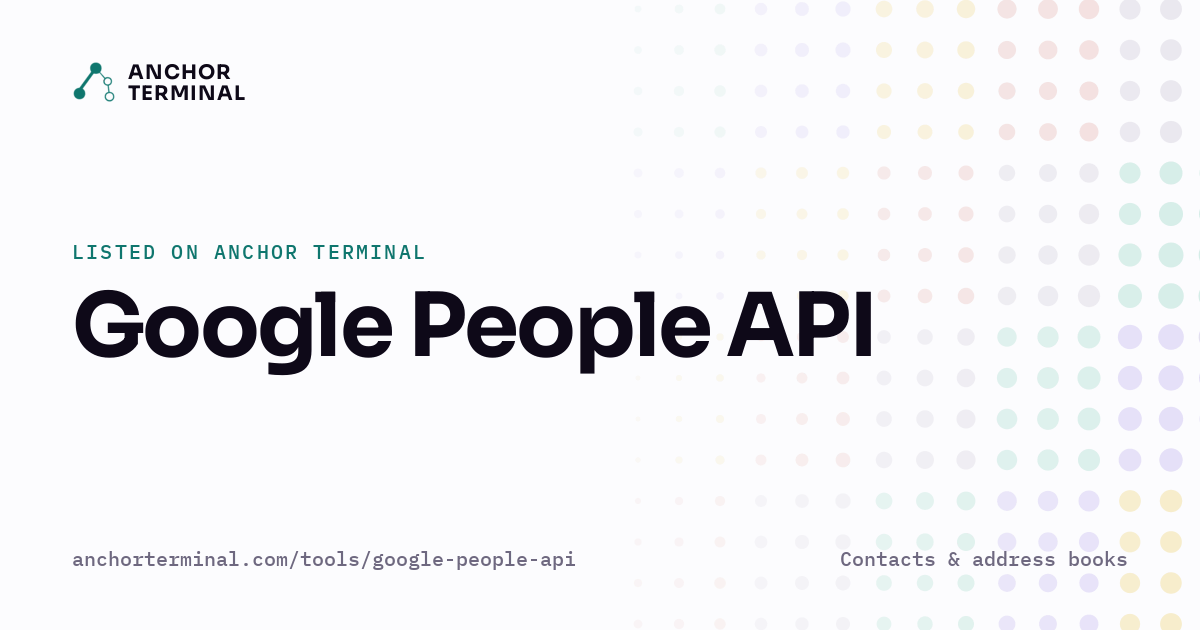 Google People API, listed on Anchor Terminal, light sharing image