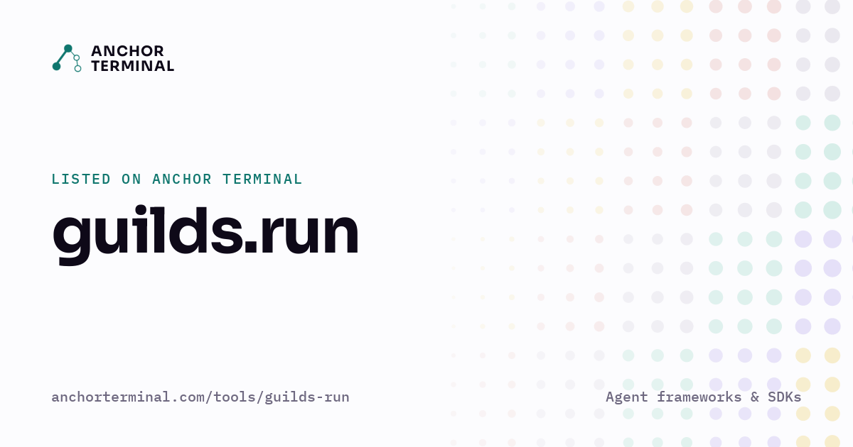 guilds.run, listed on Anchor Terminal, light sharing image
