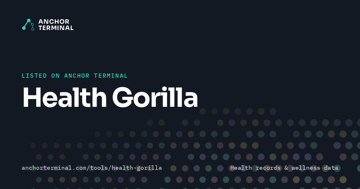 Health Gorilla, listed on Anchor Terminal, dark sharing image