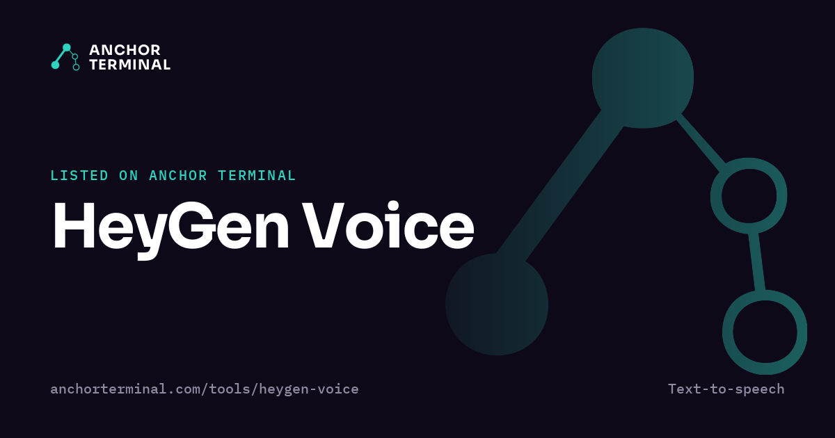 HeyGen Voice, listed on Anchor Terminal, dark sharing image