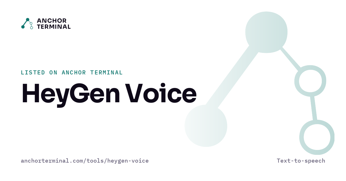 HeyGen Voice, listed on Anchor Terminal, light sharing image