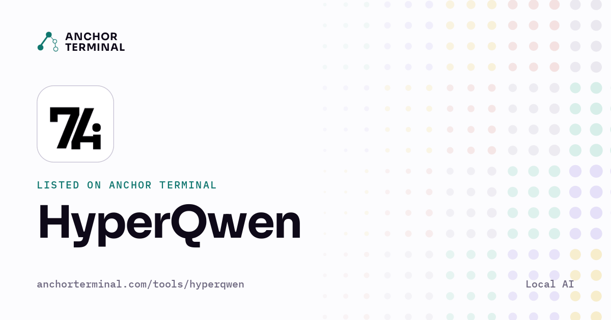 HyperQwen, listed on Anchor Terminal, light sharing image