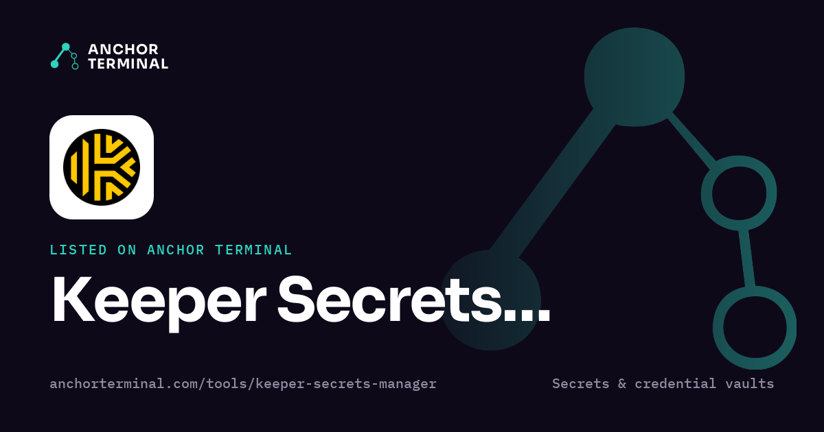 Keeper Secrets Manager, listed on Anchor Terminal, dark sharing image