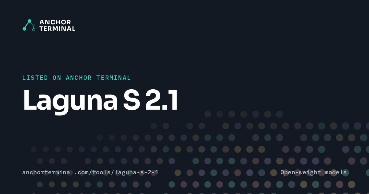 Laguna S 2.1, listed on Anchor Terminal, dark sharing image