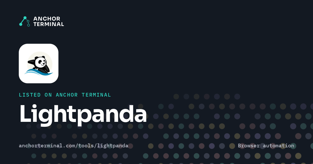 Lightpanda, listed on Anchor Terminal, dark sharing image