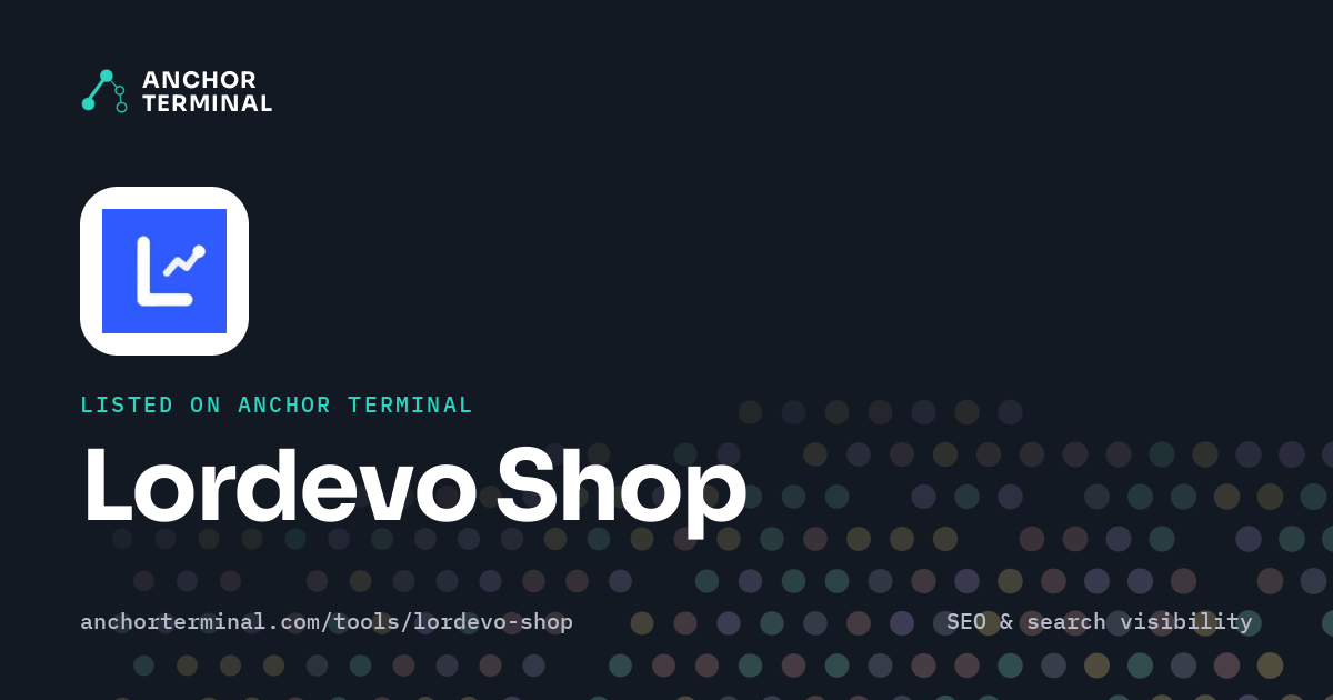 Lordevo Shop, listed on Anchor Terminal, dark sharing image