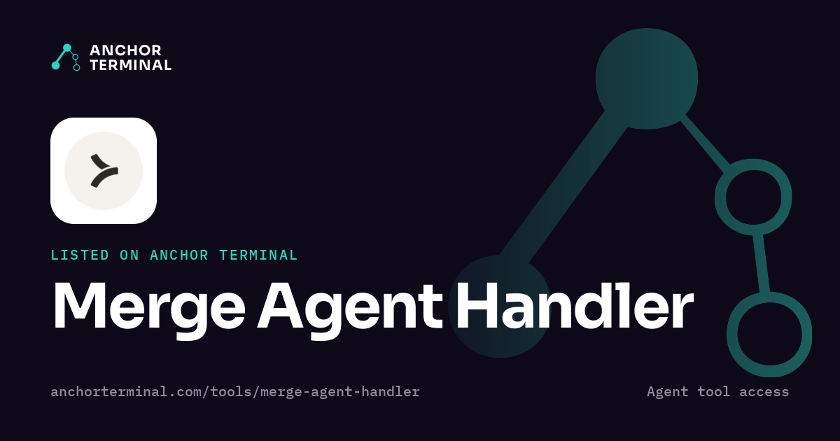 Merge Agent Handler, listed on Anchor Terminal, dark sharing image