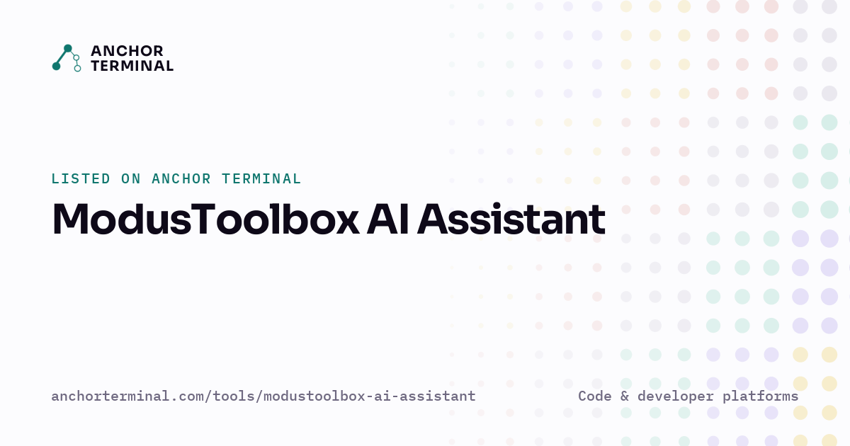ModusToolbox AI Assistant, listed on Anchor Terminal, light sharing image