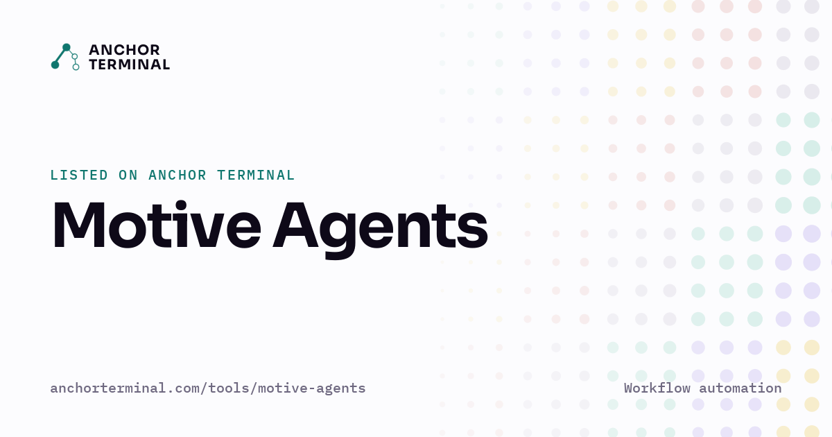 Motive Agents, listed on Anchor Terminal, light sharing image