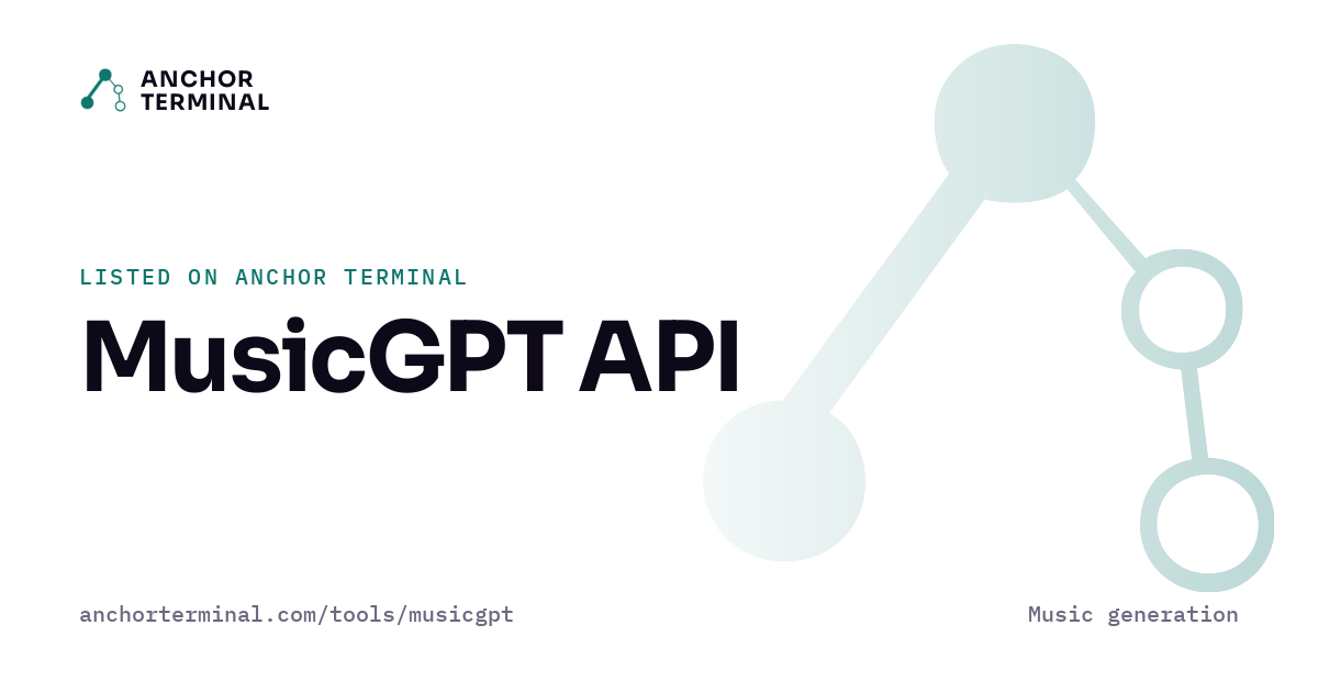 MusicGPT API, listed on Anchor Terminal, light sharing image