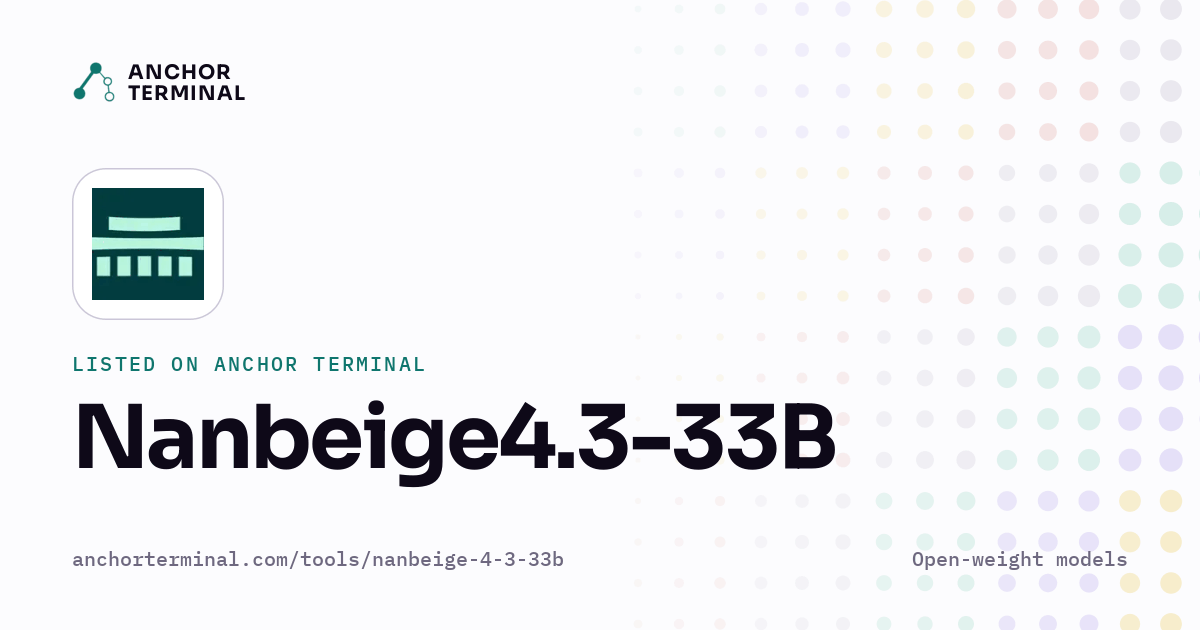 Nanbeige4.3-33B, listed on Anchor Terminal, light sharing image