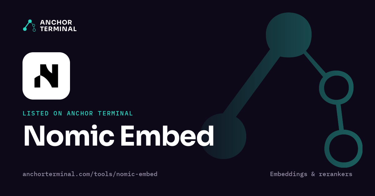 Nomic Embed, listed on Anchor Terminal, dark sharing image