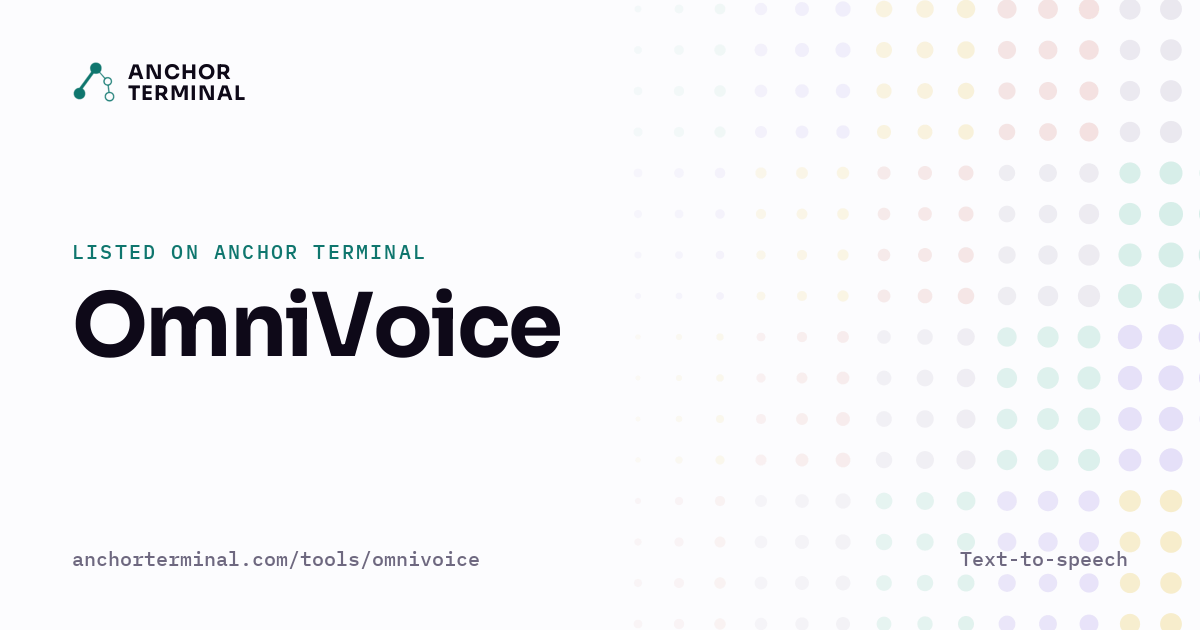 OmniVoice, listed on Anchor Terminal, light sharing image