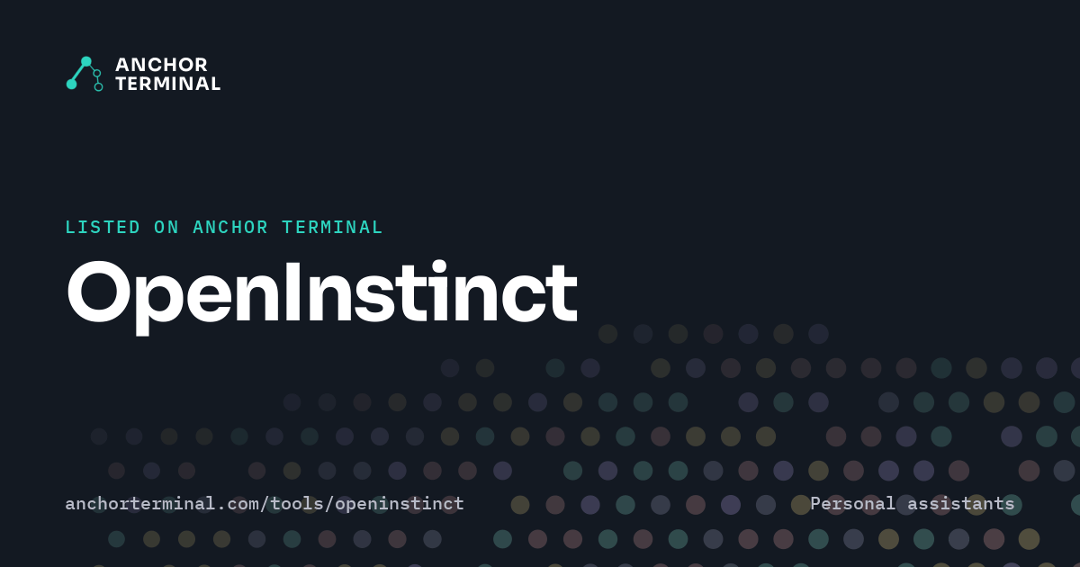 OpenInstinct, listed on Anchor Terminal, dark sharing image