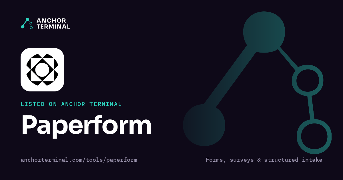 Paperform, listed on Anchor Terminal, dark sharing image