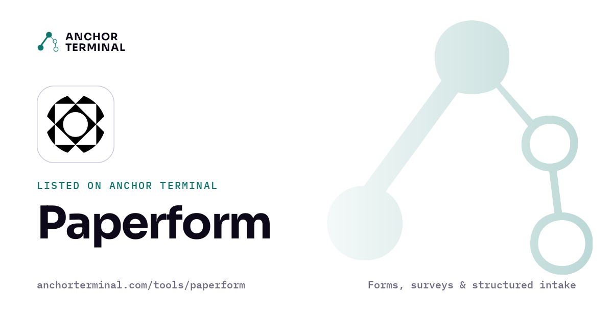 Paperform, listed on Anchor Terminal, light sharing image