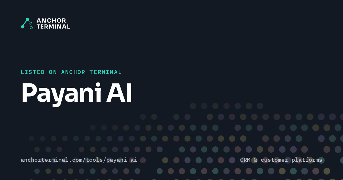Payani AI, listed on Anchor Terminal, dark sharing image